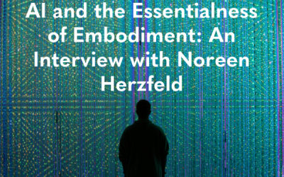 AI and the Essentialness of Embodiment: An Interview with Noreen Herzfeld